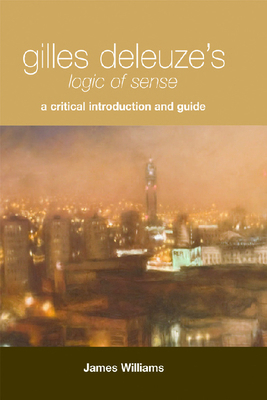 Gilles Deleuze's "Logic of Sense": A Critical I... 0748626115 Book Cover