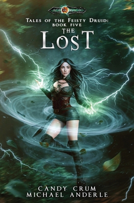 The Lost: Tales of the Feisty Druid Book 5 1642029939 Book Cover