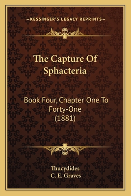 The Capture Of Sphacteria: Book Four, Chapter O... 1165763621 Book Cover