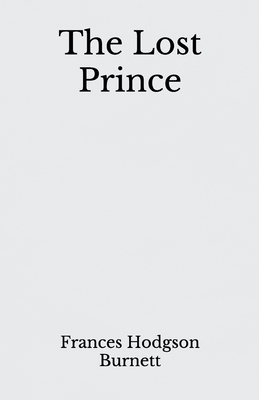 The Lost Prince: Beyond World's Classics B08GB25J8F Book Cover