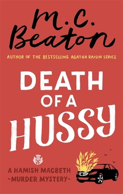 Death of a Hussy (Hamish Macbeth) 1472124103 Book Cover