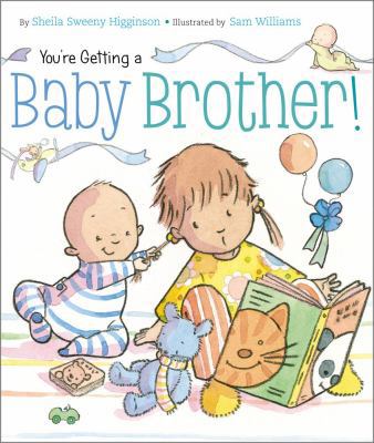 You're Getting a Baby Brother! 1442420219 Book Cover