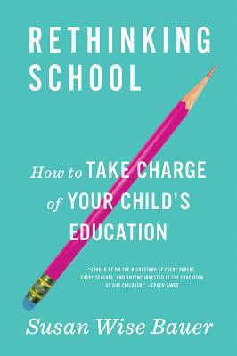 Rethinking School: How to Take Charge of Your C... 0393356841 Book Cover