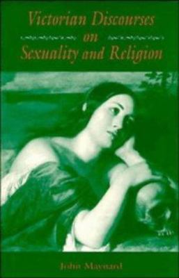 Victorian Discourses on Sexuality and Religion 0521332540 Book Cover