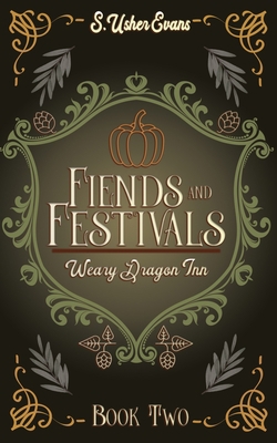 Fiends and Festivals: A Cozy Fantasy Novel 1945438622 Book Cover