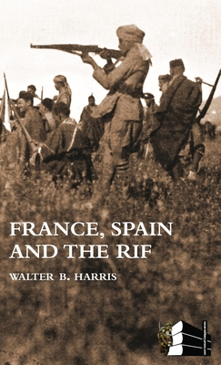 FRANCE, SPAIN AND THE RIF(Rif War, also called ... 1783319208 Book Cover