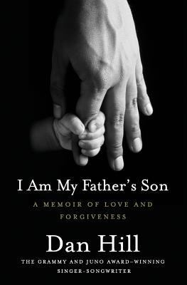 I Am My Father's Son: A Memoir Of Love And Forg... 155468191X Book Cover