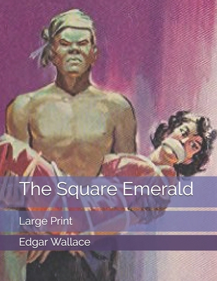 The Square Emerald: Large Print 1706636865 Book Cover