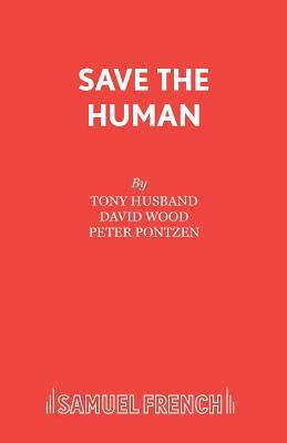 Save the Human B0079W6Z3I Book Cover