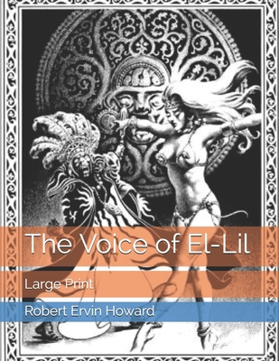 The Voice of El-Lil: Large Print B08579P98J Book Cover