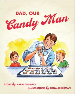 Dad, Our Candy Man