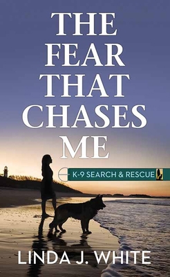 The Fear That Chases Me: K-9 Search and Rescue [Large Print] 164358975X Book Cover