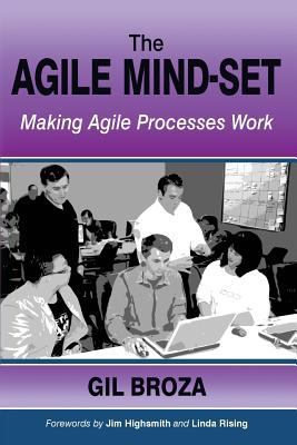 The Agile Mind-Set: Making Agile Processes Work 1514769336 Book Cover