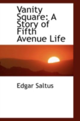 Vanity Square: A Story of Fifth Avenue Life 0559530706 Book Cover