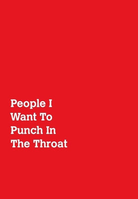 People I Want To Punch In The Throat 0464163315 Book Cover