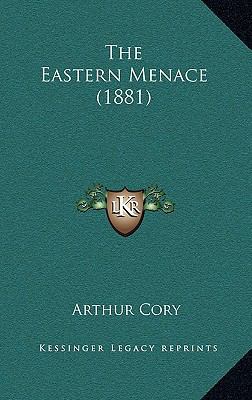 The Eastern Menace (1881) 1165862131 Book Cover