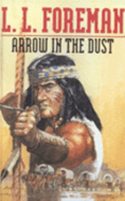 Arrow in the Dust 1405680539 Book Cover