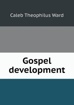 Gospel development 551881156X Book Cover