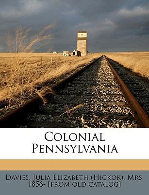 Colonial Pennsylvania 1175071684 Book Cover