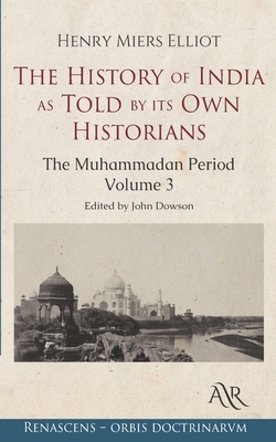 The History of India, as Told by its Own Histor... B08VLM9XC5 Book Cover