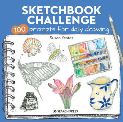 Sketchbook Challenge: 100 Prompts for Everyday ... 1800920458 Book Cover