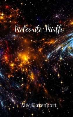 Meteorite Mirth 1805679635 Book Cover