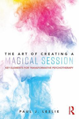 The Art of Creating a Magical Session: Key Elem... 1138365637 Book Cover