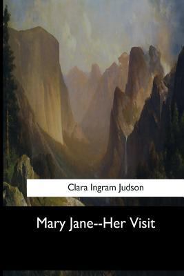 Mary Jane--Her Visit 1973853183 Book Cover