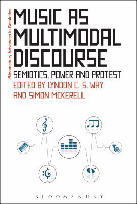 Music as Multimodal Discourse: Semiotics, Power... 1474264425 Book Cover