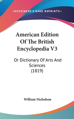 American Edition Of The British Encyclopedia V3... 1436613213 Book Cover