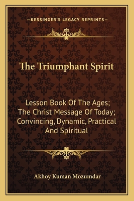 The Triumphant Spirit: Lesson Book Of The Ages;... 1163176117 Book Cover