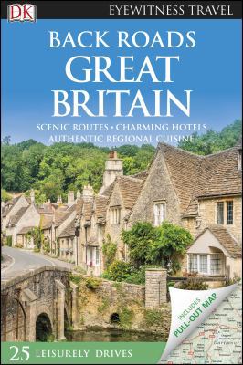 DK Eyewitness Back Roads Great Britain 0241378877 Book Cover