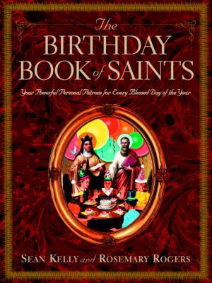 The Birthday Book of Saints: Your Powerful Pers... 0375757767 Book Cover