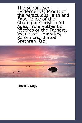 The Suppressed Evidence: Or, Proofs of the Mira... 1103843842 Book Cover