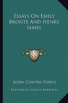 Essays On Emily Bronte And Henry James 1162945419 Book Cover