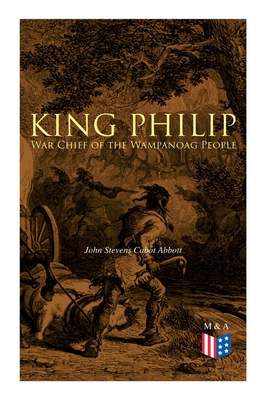 King Philip: War Chief of the Wampanoag People 8027334241 Book Cover