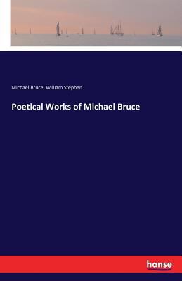 Poetical Works of Michael Bruce 3742814516 Book Cover