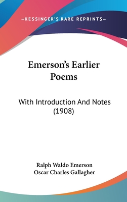 Emerson's Earlier Poems: With Introduction and ... 1436920868 Book Cover