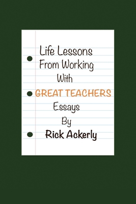 Life Lessons from Working with Great Teachers 1664121641 Book Cover