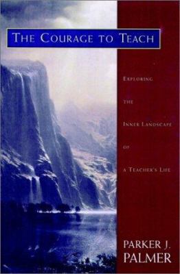 The Courage to Teach: Exploring the Inner Lands... B0075OM98K Book Cover