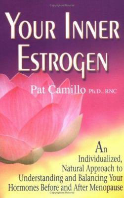 Your Inner Estrogen: An Individualized, Natural... 0975543202 Book Cover