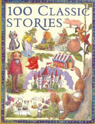 100 Classic Stories 1742113109 Book Cover