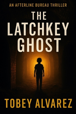The Afterline Bureau: The Latchkey Ghost B0G4W5NXJ8 Book Cover