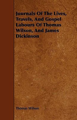 Journals Of The Lives, Travels, And Gospel Labo... 144468048X Book Cover