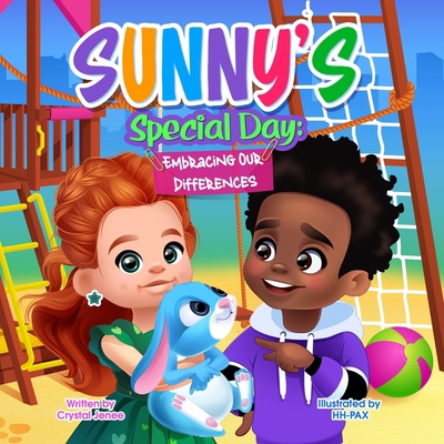 "Sunny's Special Day: Embracing Our Differences" B0CWQ7BTQ6 Book Cover