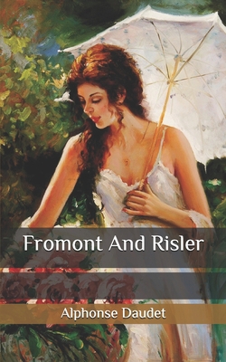 Fromont And Risler B086Y7DHTF Book Cover