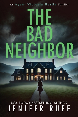 The Bad Neighbor 1954447353 Book Cover