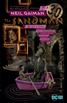 The Sandman Vol. 7: Brief Lives 30th Anniversar... 1401289088 Book Cover