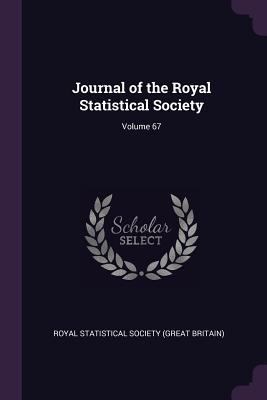 Journal of the Royal Statistical Society; Volum... 1377988260 Book Cover