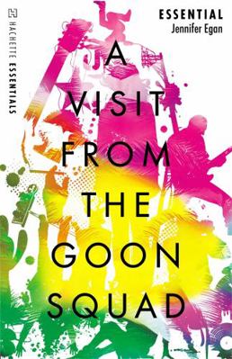 Visit From the Goon Squad 1472154959 Book Cover